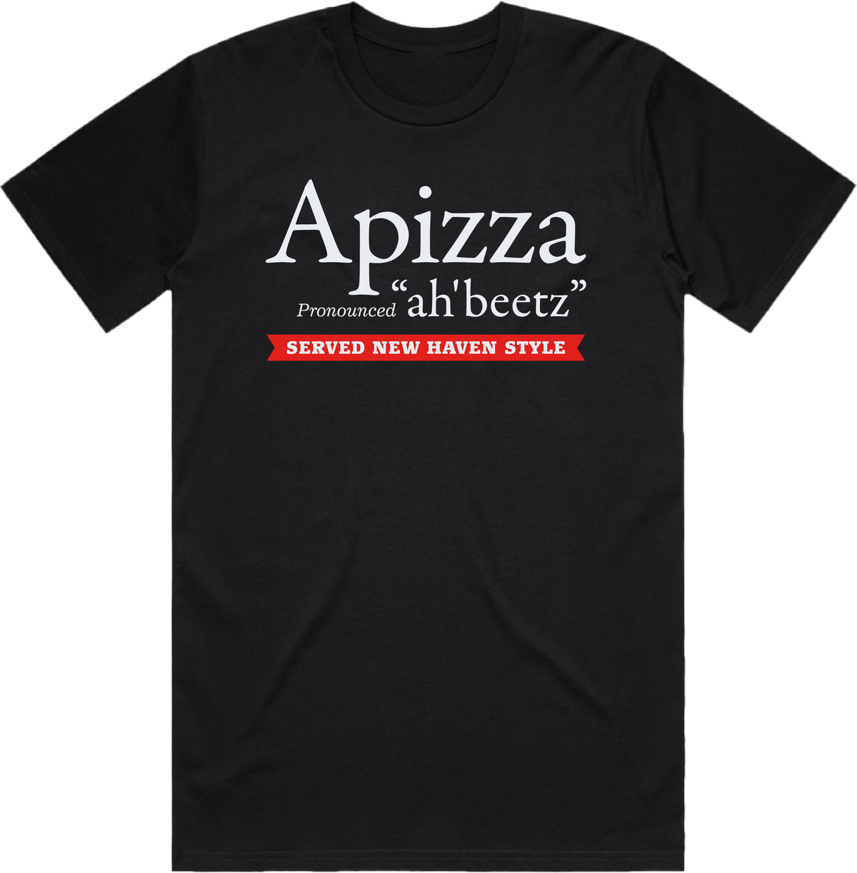 Apizza Pronounced Ah-Beetz T-Shirt