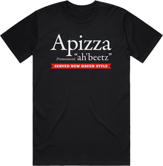 Apizza Pronounced Ah-Beetz T-Shirt