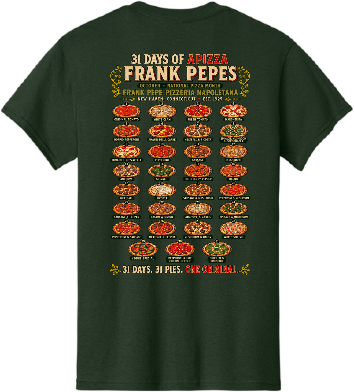 A dark forest green t-shirt shown from the back, featuring a large graphic print of '31 Days of Pizza Frank Pepes' with 24 different pizza illustrations and descriptions on a white background.