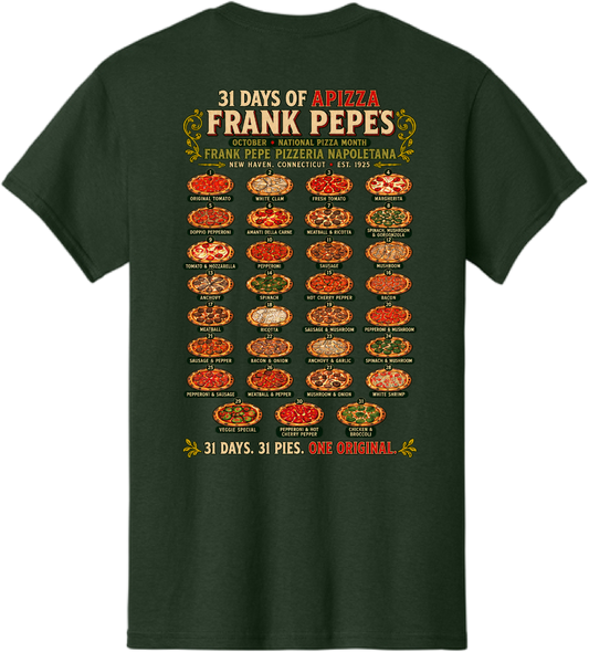 A dark forest green t-shirt shown from the back, featuring a large graphic print of '31 Days of Pizza Frank Pepes' with 24 different pizza illustrations and descriptions on a white background.
